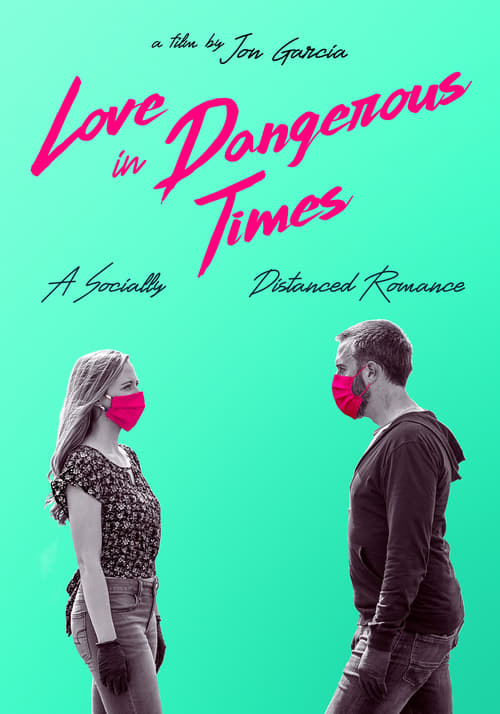 Love in Dangerous Times (2020)