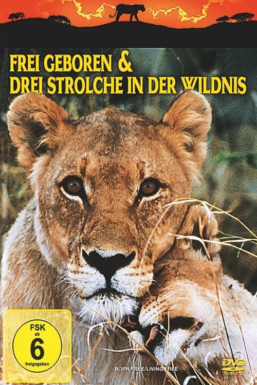 Frei geboren - Königin der Wildnis