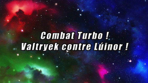 Image Combat Turbo !  Valtryek contre Lúinor !
