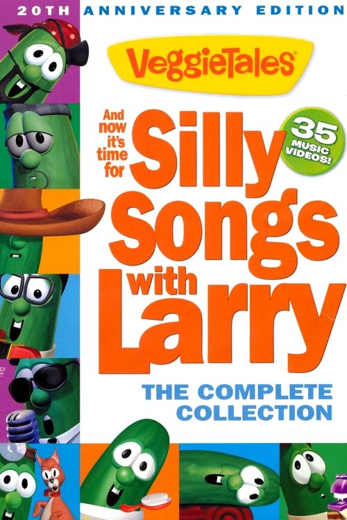 VeggieTales: And Now It's Time for Silly Songs with Larry: The Complete Collection 2013