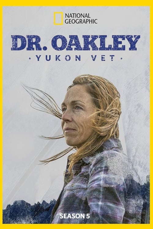 Where to stream Dr. Oakley, Yukon Vet Season 5