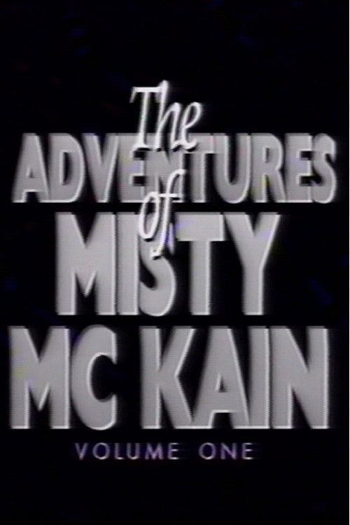 Poster The Adventures of Misty McCaine 1