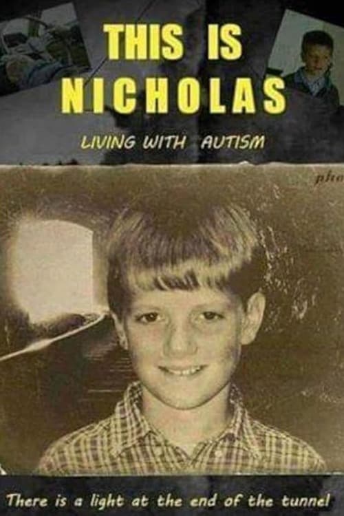 Poster This Is Nicholas: Living with Autism Spectrum Disorder 2019