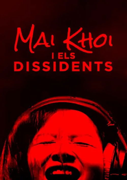 Cartell de Mai Khoi i els Dissidents