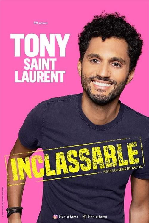 Tony Saint Laurent : Inclassable poster