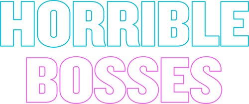 Horrible Bosses