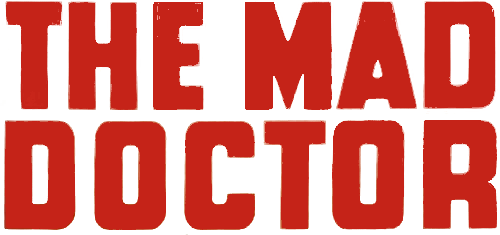 The Mad Doctor