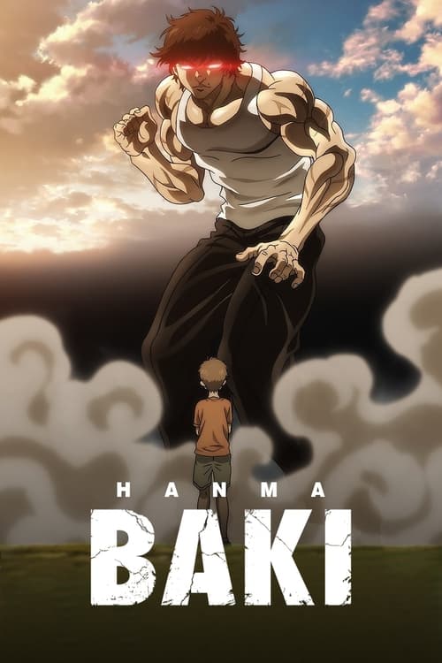 Hanma Baki: Son of Ogre ( 範馬刃牙 )