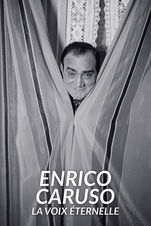 Enrico Caruso - La voix éternelle