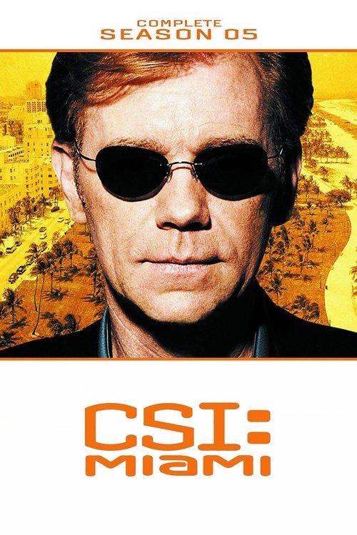 Ver temporada 5 de CSI: Miami Póster de la temporada 5 de la serie CSI: Miami