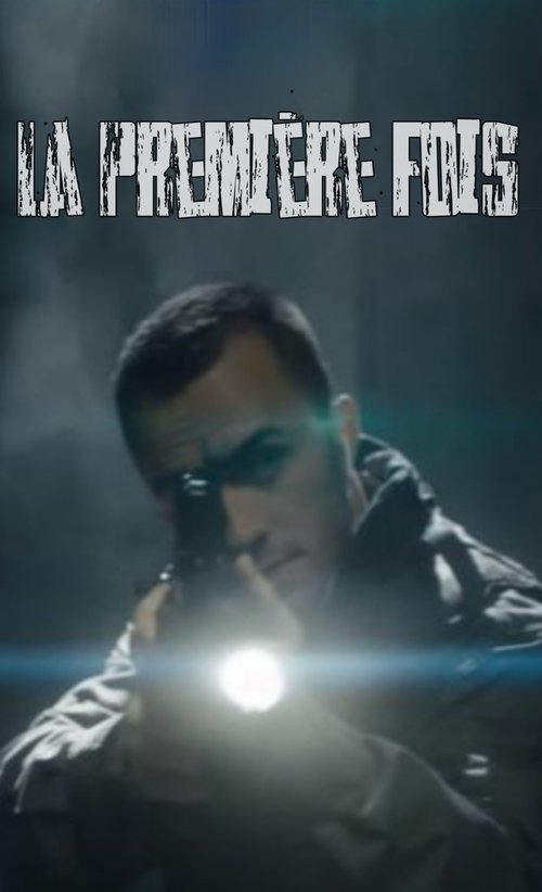 La première fois (Rainbow Six Siege IRL) movie poster player