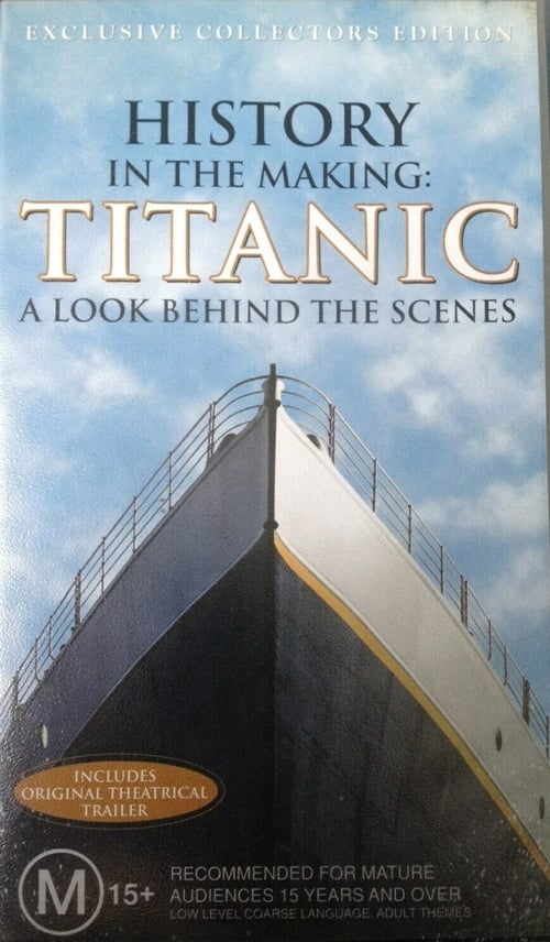 History in the Making: Titanic 1998
