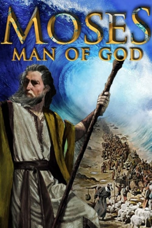 Moses: Man of God 2005