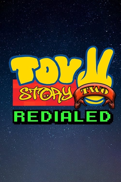 Toy Story 2 Redialed (2022)