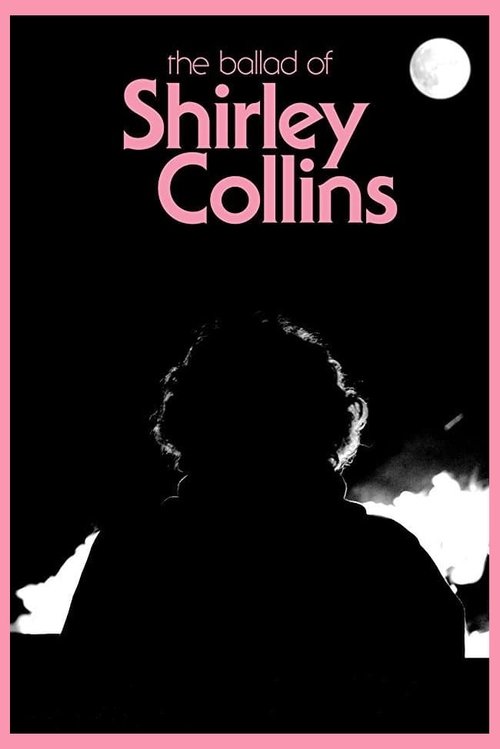 The Ballad of Shirley Collins 2017