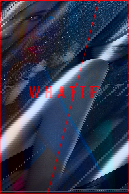 WHAT / IF