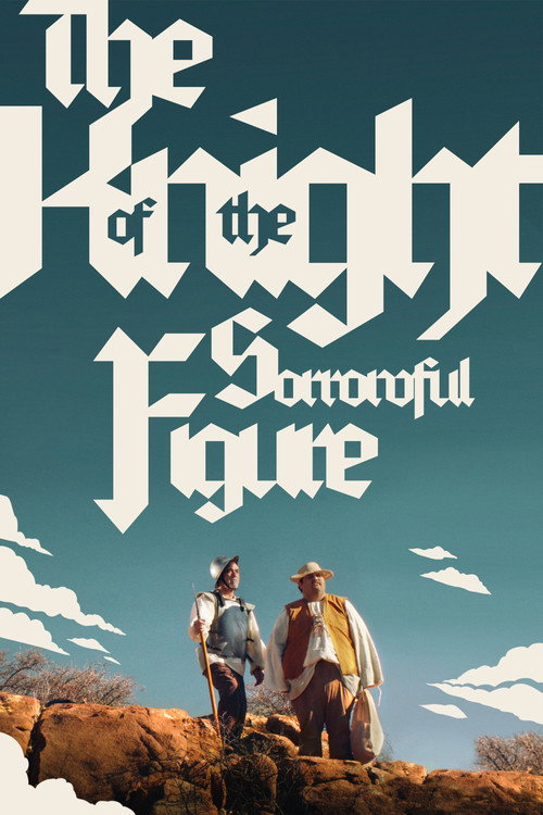 The Knight of the Sorrowful Figure poster
