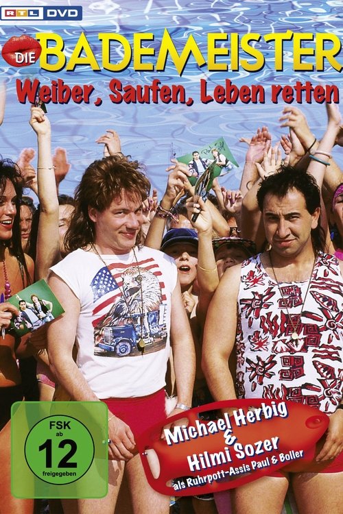 Die Bademeister – Weiber, saufen, Leben retten 1999