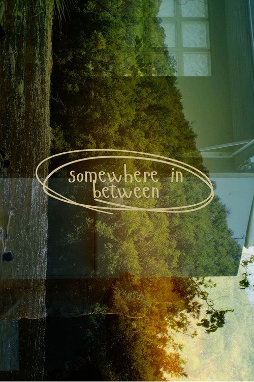 Somewhere In Between