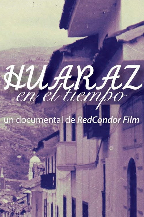 Huaraz en el Tiempo