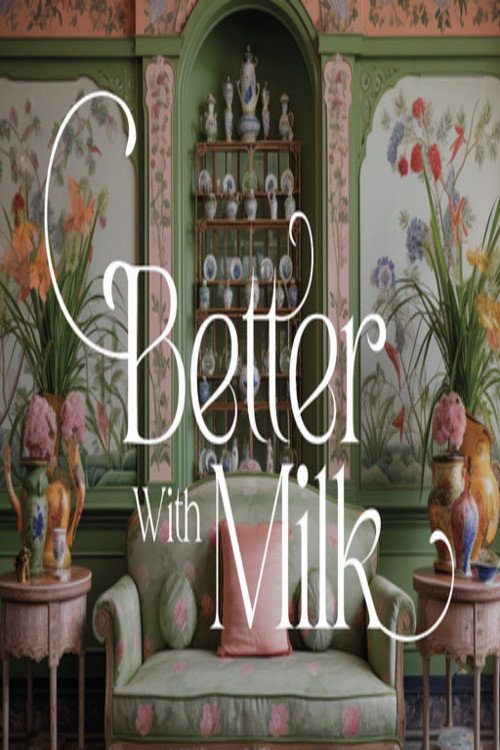 BETTER WITH MILK
