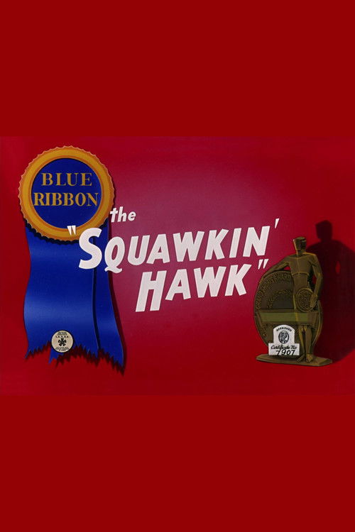 The Squawkin' Hawk poster
