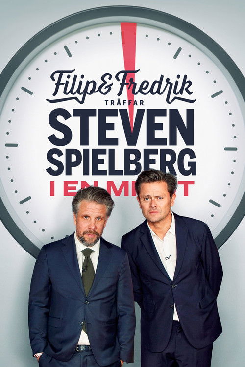 Filip och Fredrik träffar Steven Spielberg - i en minut Poster
