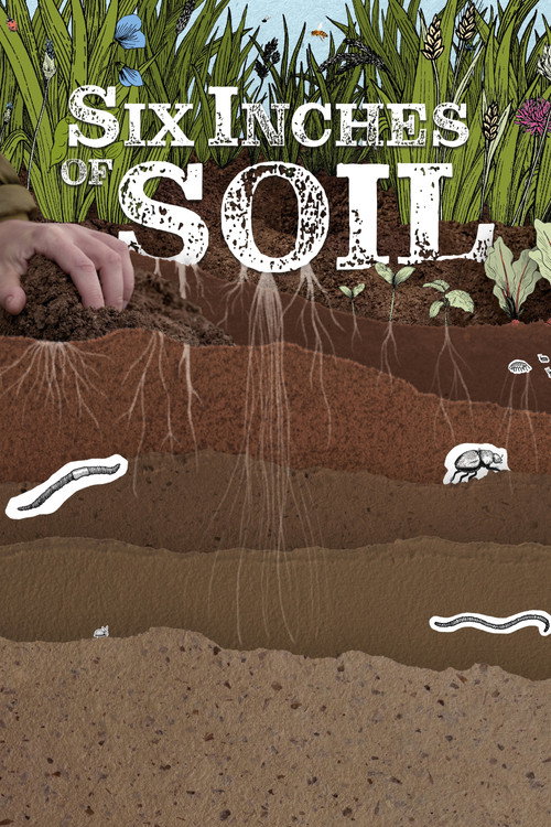 Six Inches of Soil