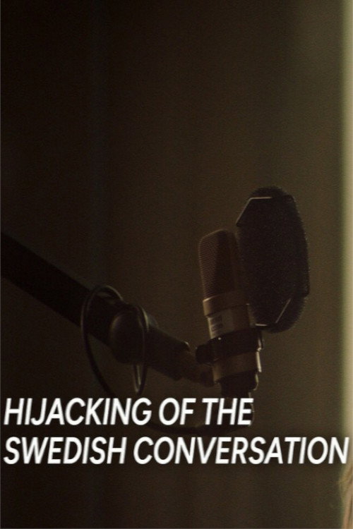 Hijacking of the Swedish Conversation