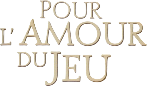 Pour l'amour du jeu
