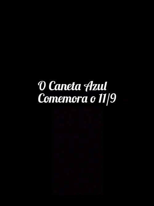 The Caneta Azul Celebrates 9/11