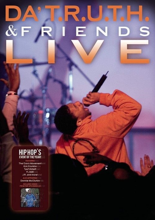 Da' T.R.U.T.H. & Friends: Live! movie poster player