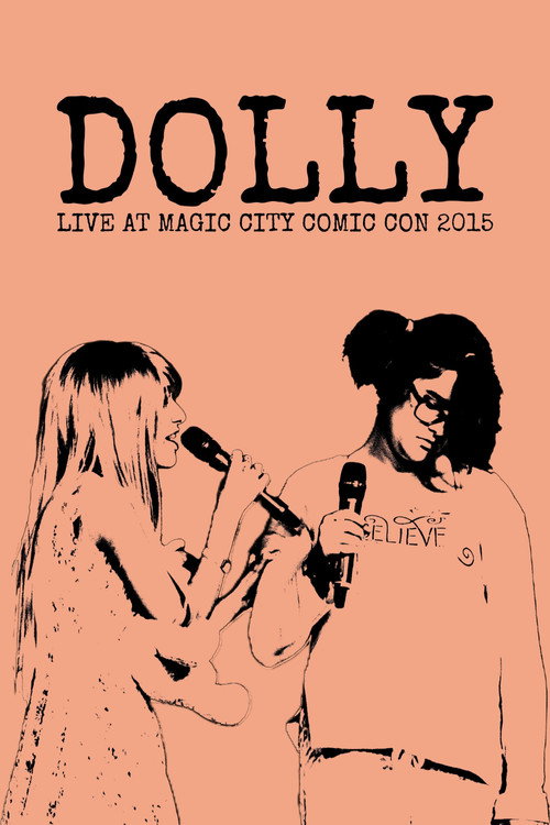 Dolly: Live At Magic City Comic Con 2015