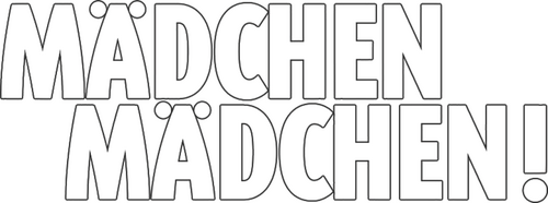 Mädchen Mädchen!