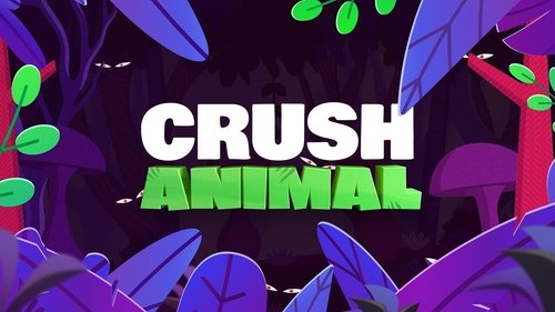 Crush Animal