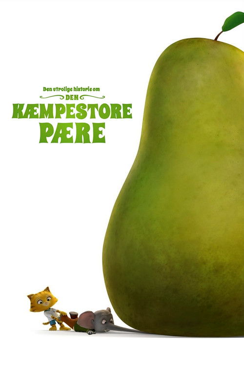 The Incredible Story of the Giant Pear poster