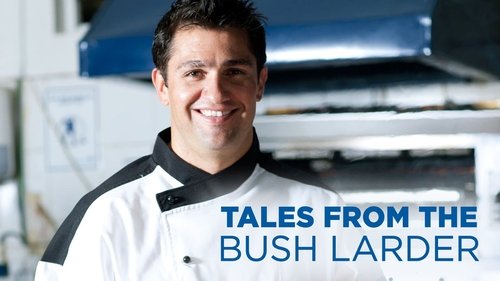 Tales From the Bush Larder