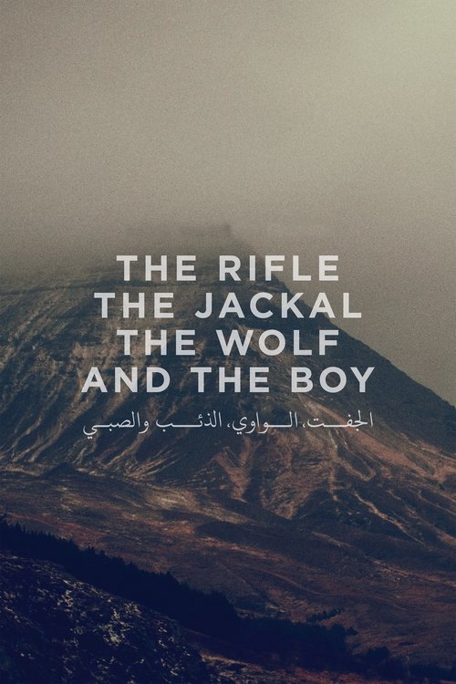 The Rifle, The Jackal, The Wolf and The Boy