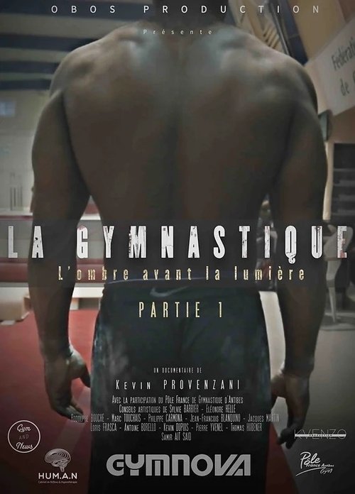 La Gymnastique, l’ombre avant la Lumière - Partie 1 (2019)