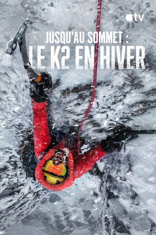 Affiche de The Last First : le K2 en hiver