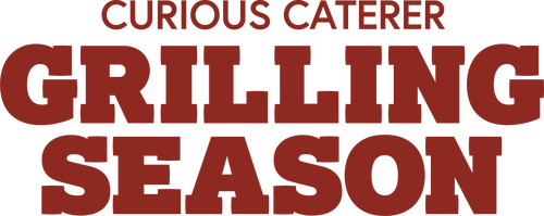 Curious Caterer: Grilling Season