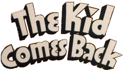 The Kid Comes Back