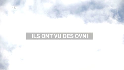 Ils ont vu des OVNI