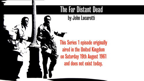 Reconstruction of episode (6) The Far-Distant Dead (s01e21)