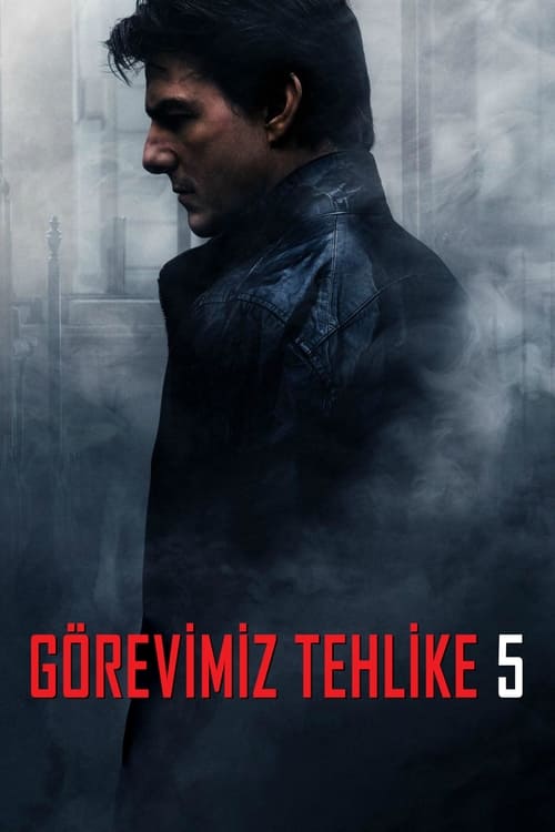 Görevimiz Tehlike 5: Rogue Nation ( Mission: Impossible – Rogue Nation )