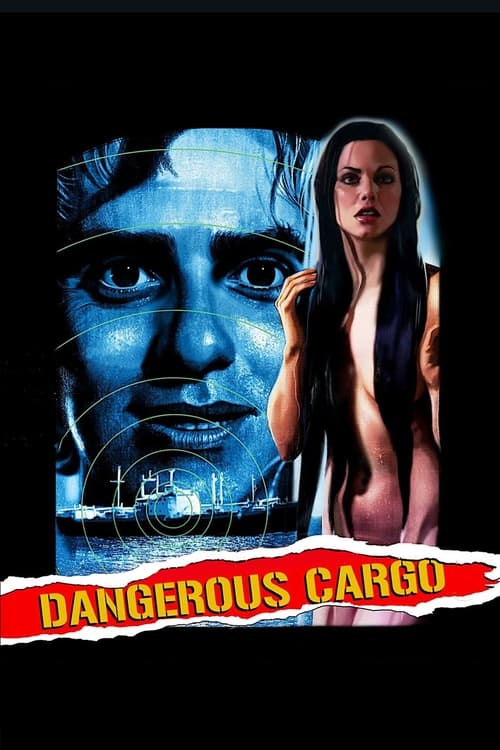 Dangerous Cargo Movie Poster Image