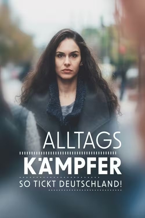 Poster Die Alltagskämpfer – Überleben in Deutschland