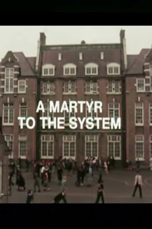 A Martyr to the System poster