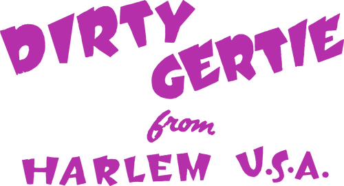 Dirty Gertie from Harlem U.S.A.