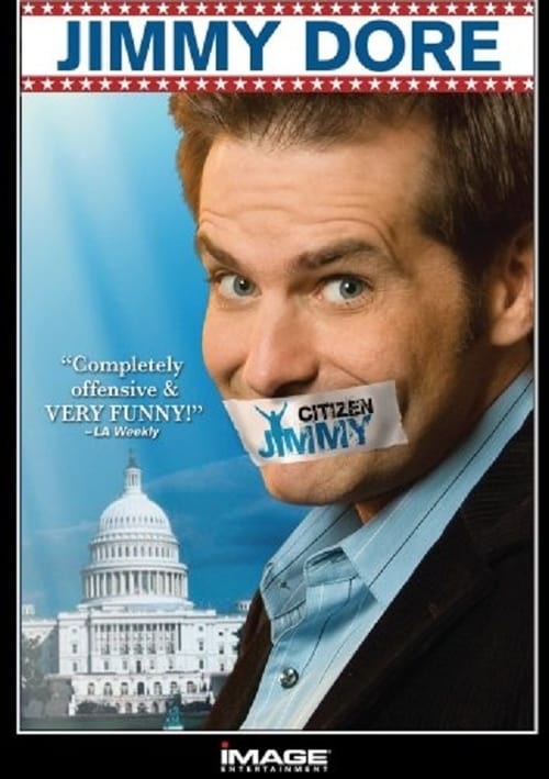 [HD] Jimmy Dore: Citizen Jimmy (2008) Película Completa En Español Gratis